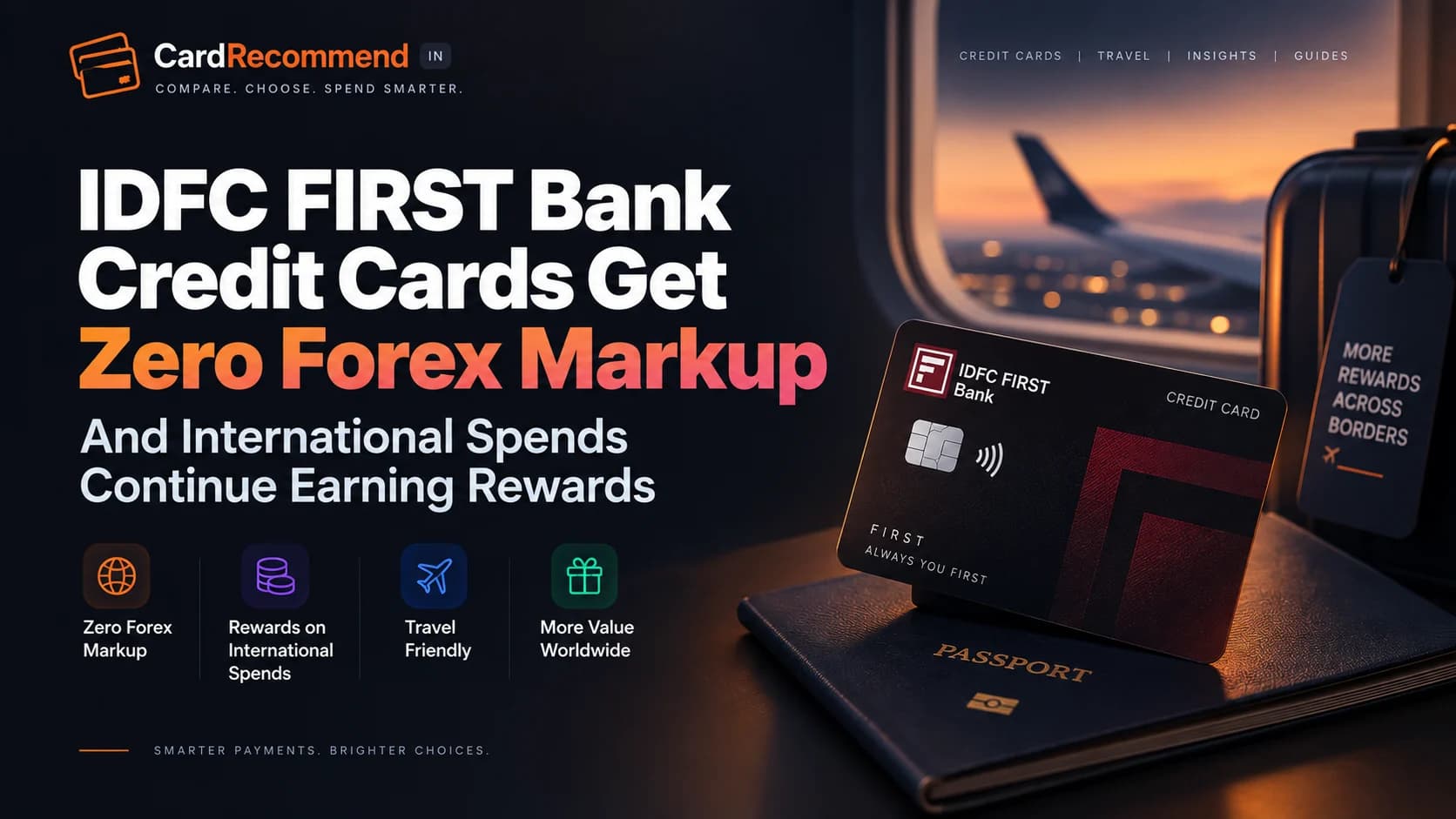IDFC FIRST Bank credit cards zero forex markup and international rewards update 2026